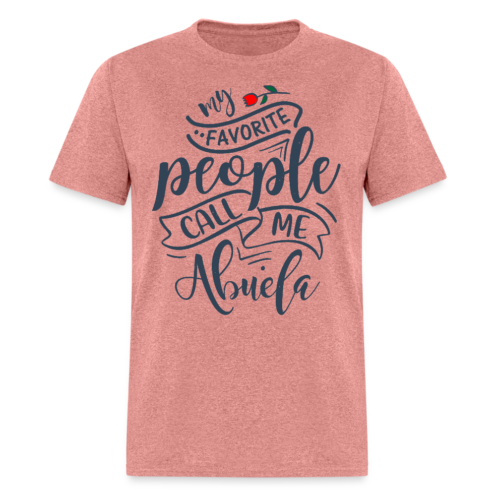 My Favorite People Call Me Abuela T-Shirt - heather mauve