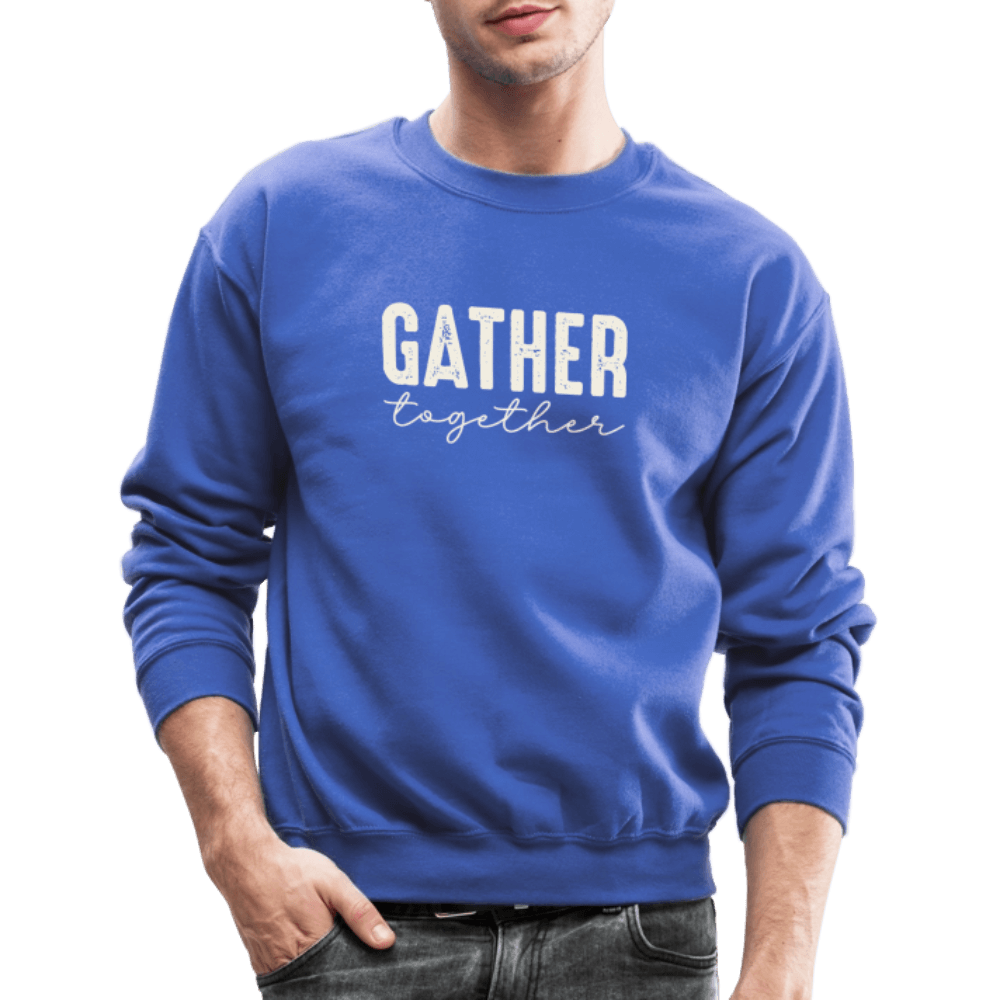 Gather Together (Thanksgiving) Sweatshirt Color: forest green