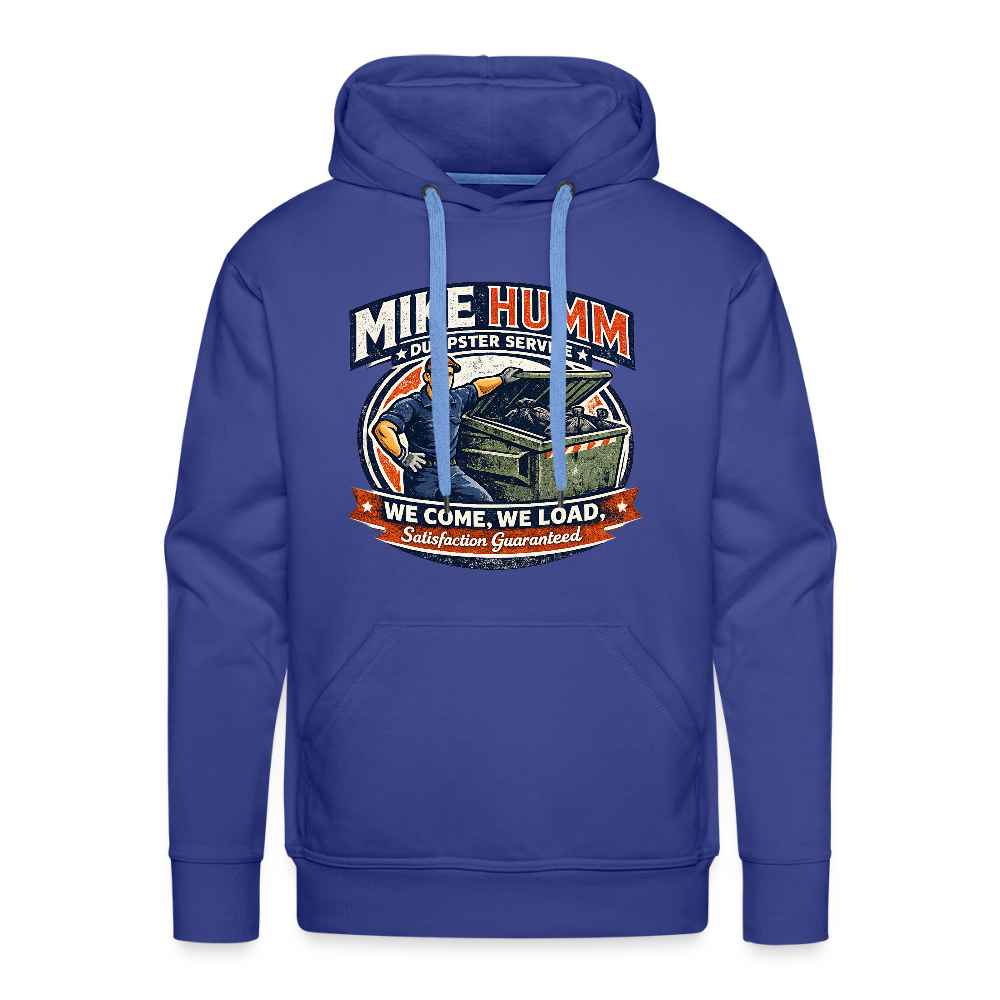 Mike Humm Dumpster Service Men’s Premium Hoodie (Adult Humor, Sexual Humor) Color: royal blue
