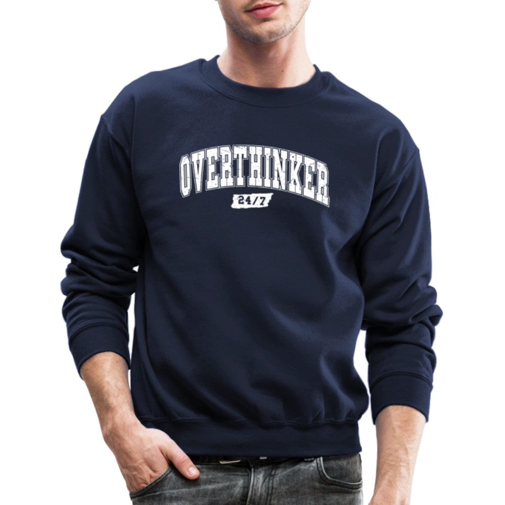 Overthinker 24/7 Funny Sweatshirt – White Arched Letters - navy