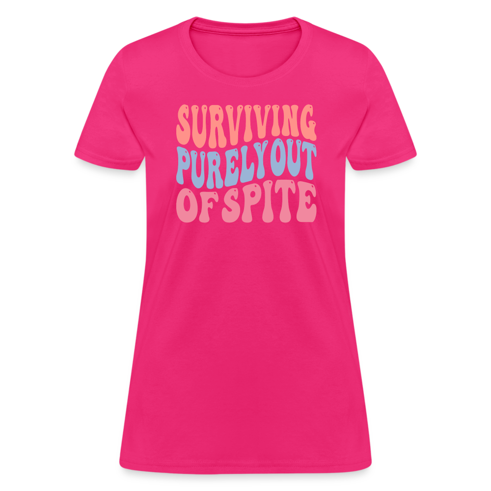 Surviving Purely Out Of Spite Women's T-Shirt - fuchsia
