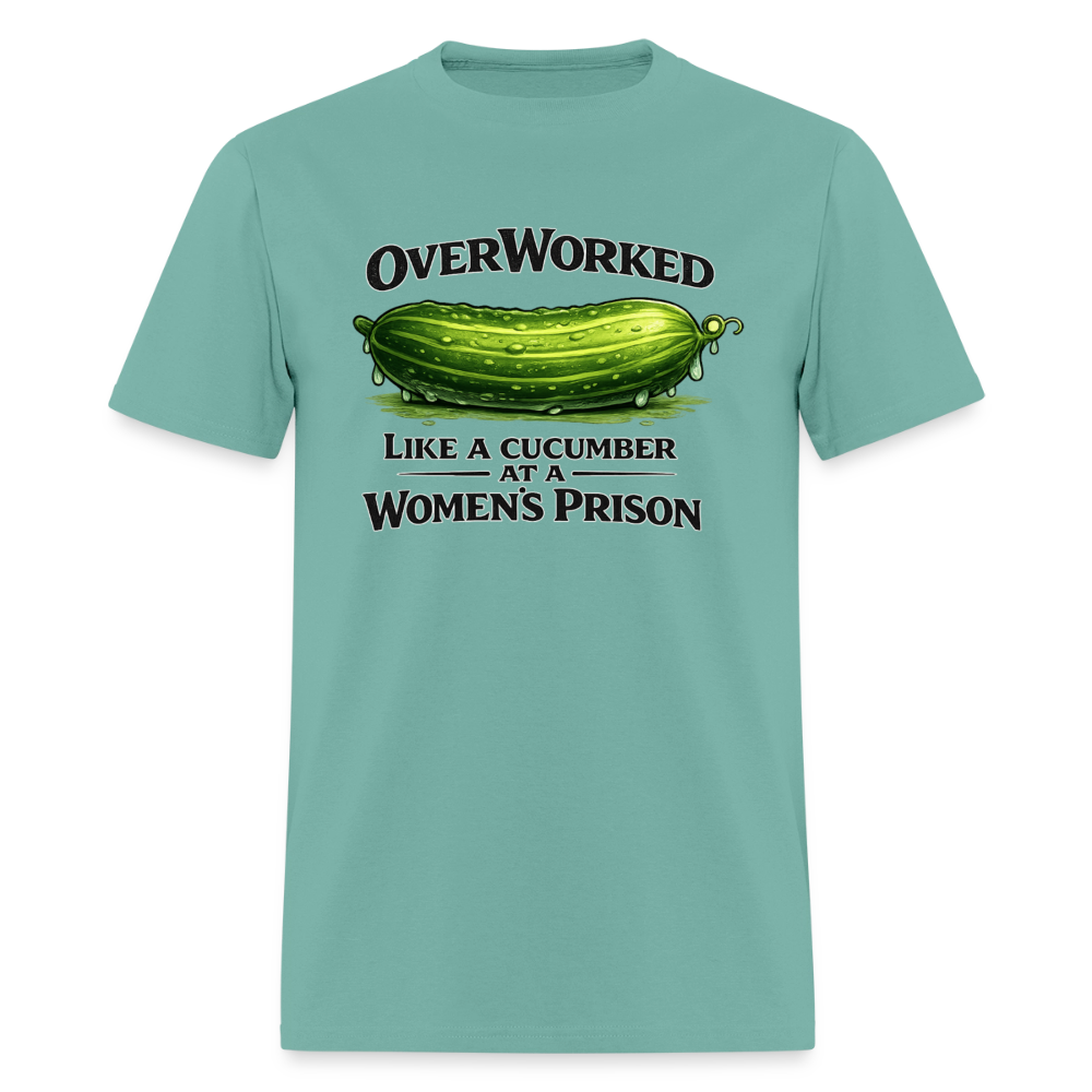 OverWorked Like a Cucumber Funny Adult Humor T-Shirt Color: Aquatic