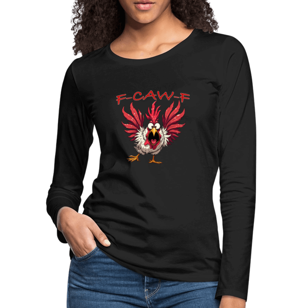 F-CAW-F Women’s Long Sleeve Tee – Funny Rooster Shirt Color: black