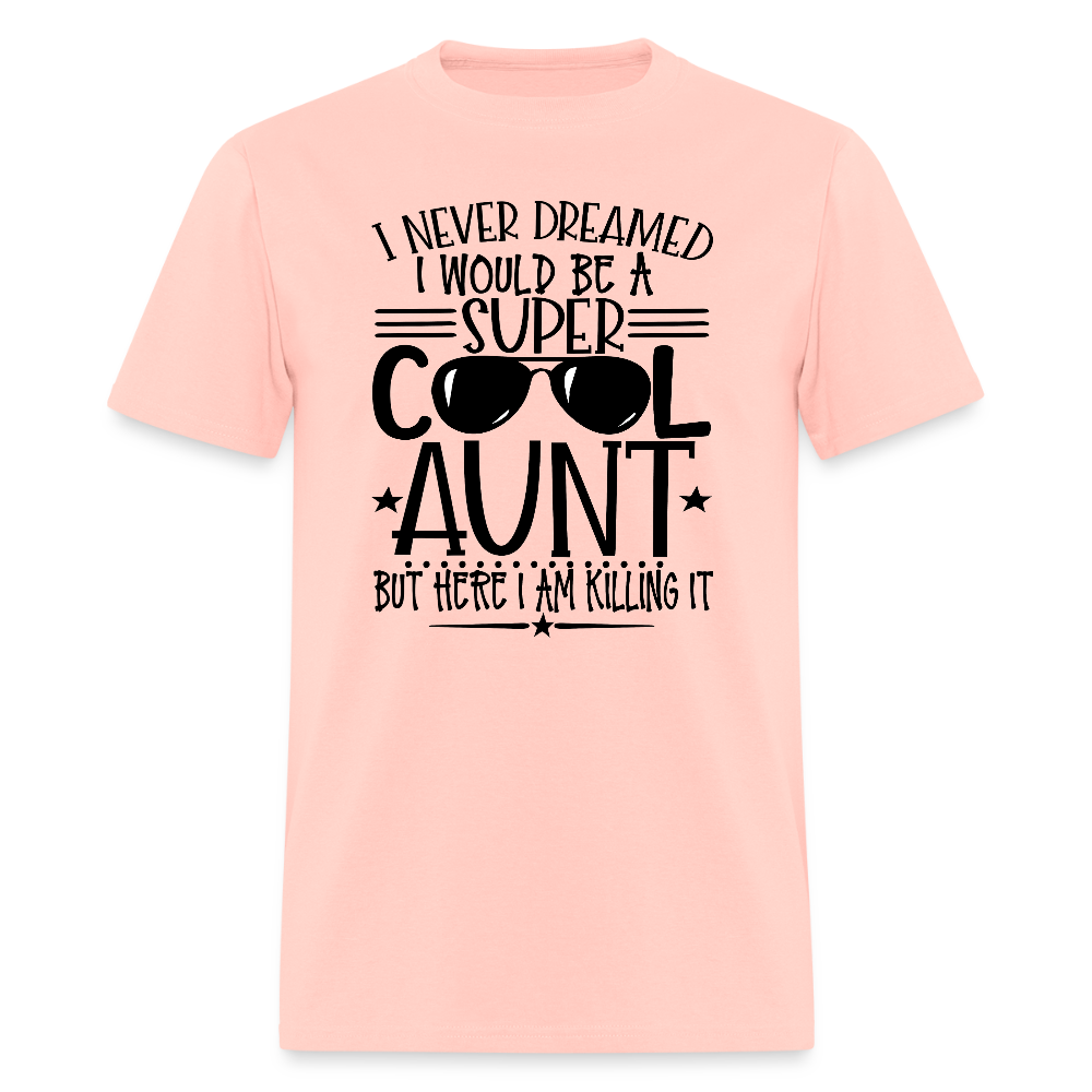 Super Cool Aunt Killing It T-Shirt - blush pink