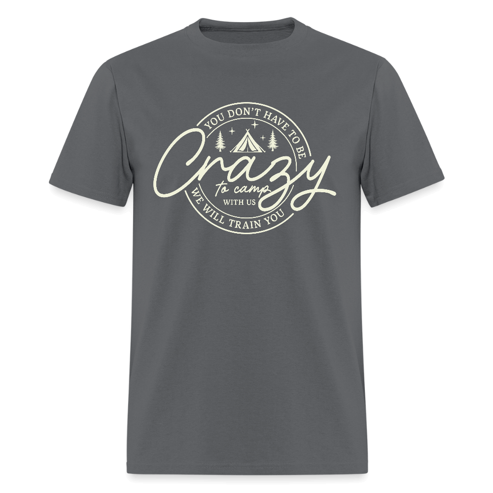 Crazy Camping T-Shirt Color: charcoal