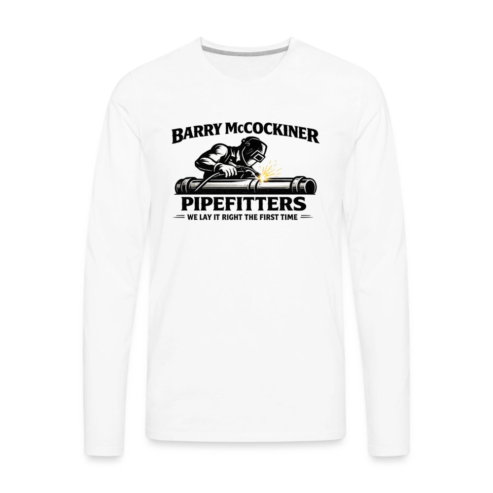 Barry McCockiner Pipefitters Funny Long Sleeve Tee Color: White