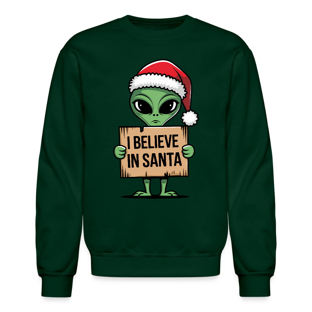 I Believe in Santa Sweatshirt – Funny Alien Christmas Color: forest green