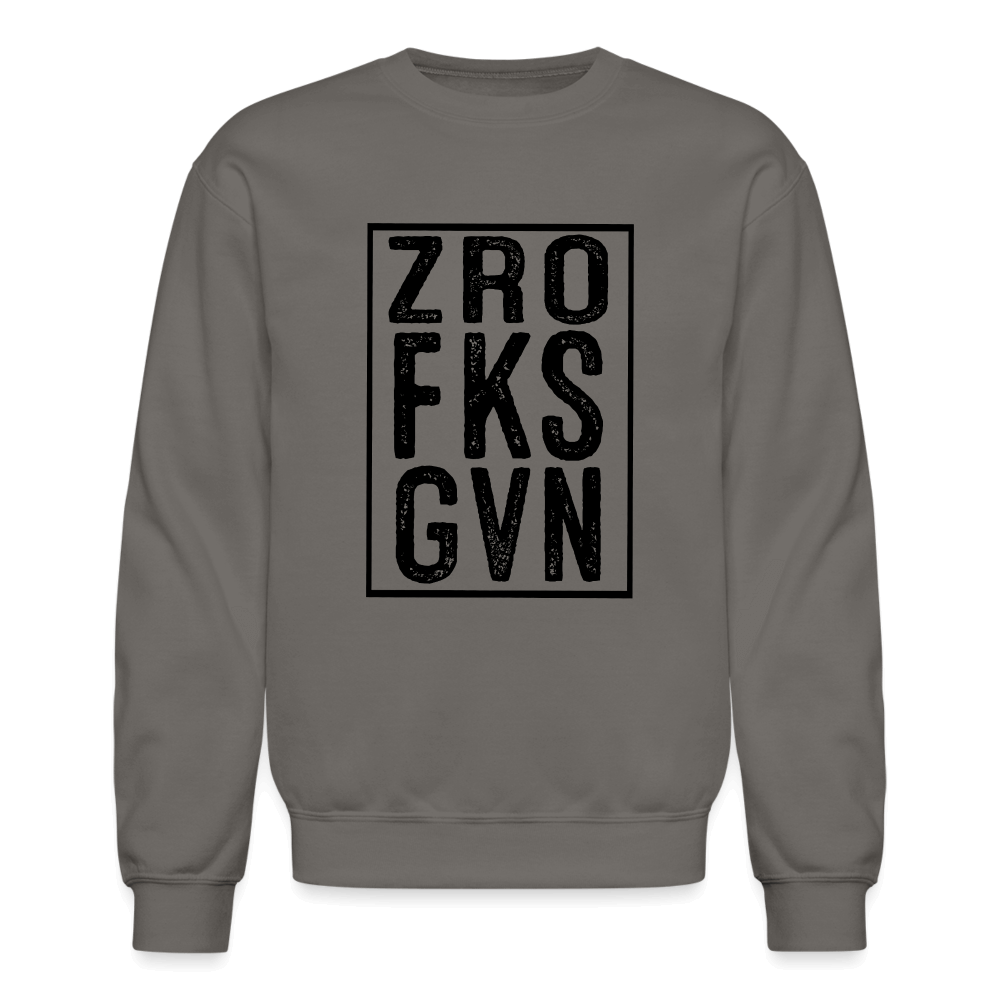 Zero Fucks Given (ZRO FKS GVN) Sweatshirt - asphalt gray