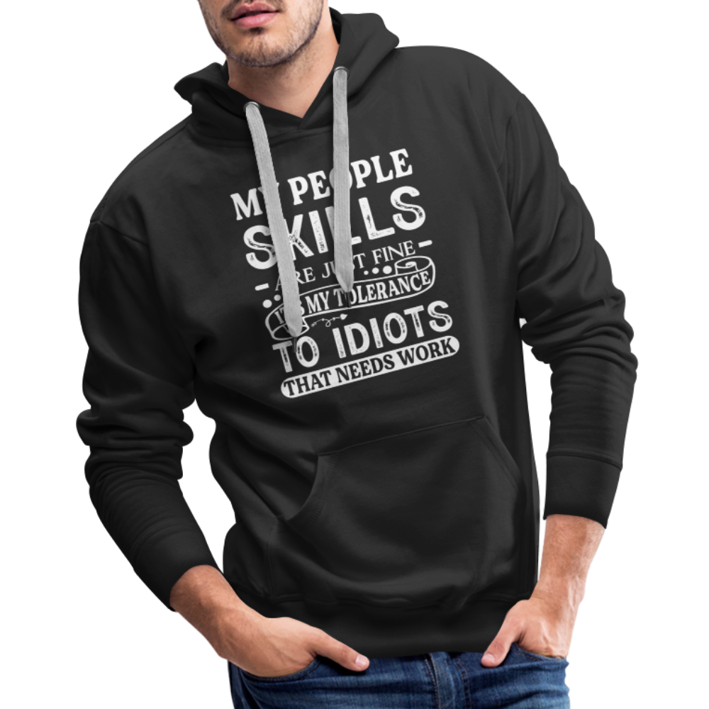 My People Skills Are Just Fine Men’s Premium Hoodie - black