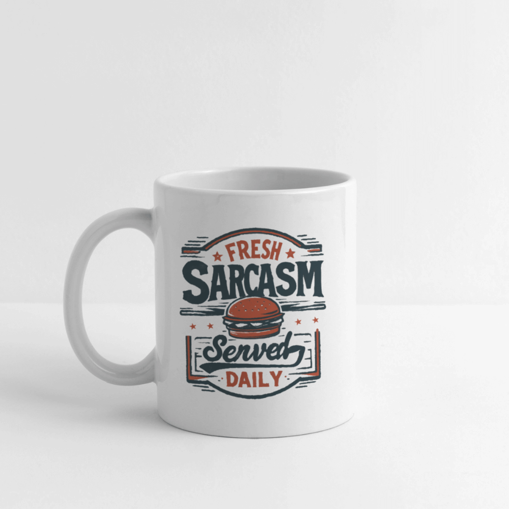 Fresh Sarcasm Served Daily Coffee Mug Color: white