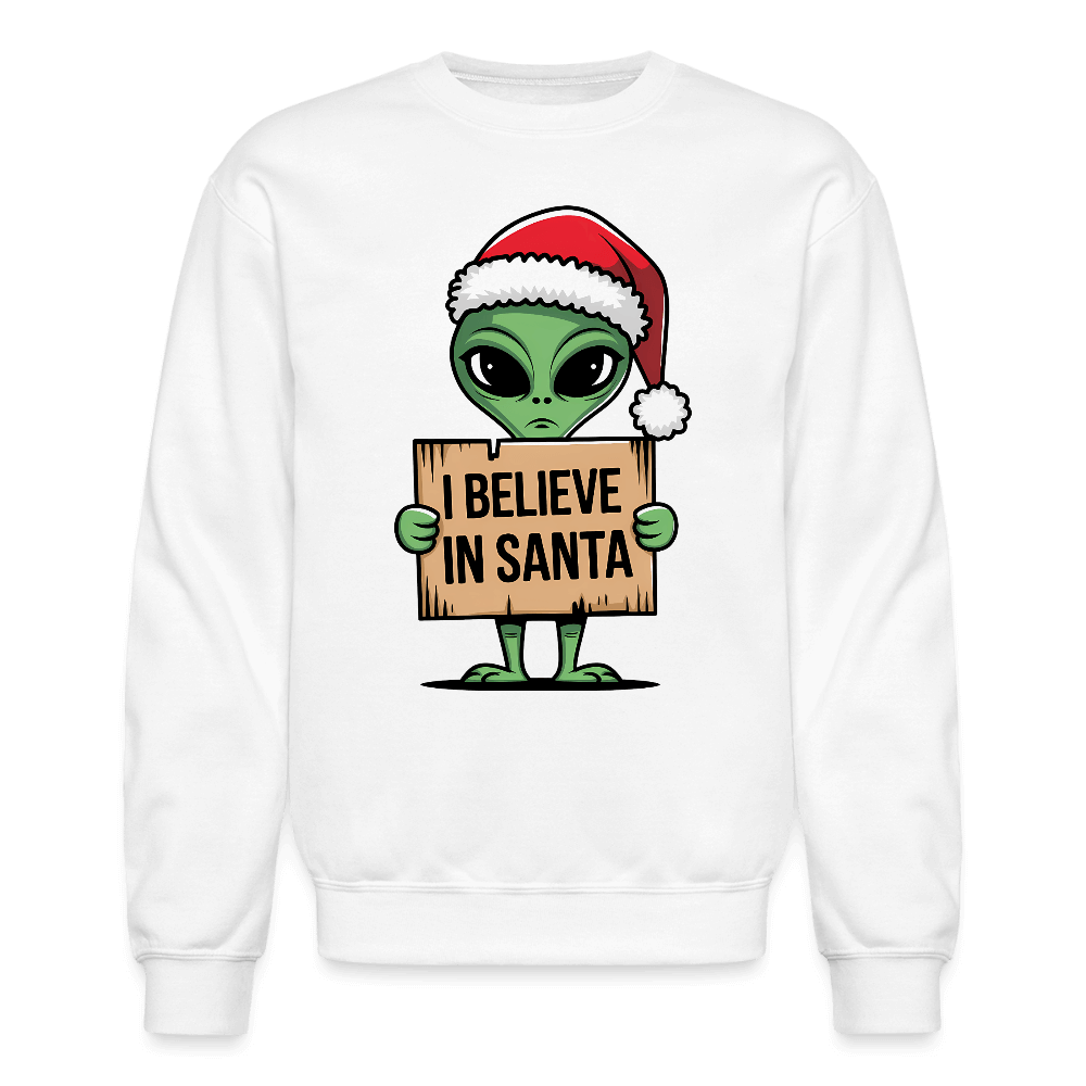 I Believe in Santa Sweatshirt – Funny Alien Christmas Color: white