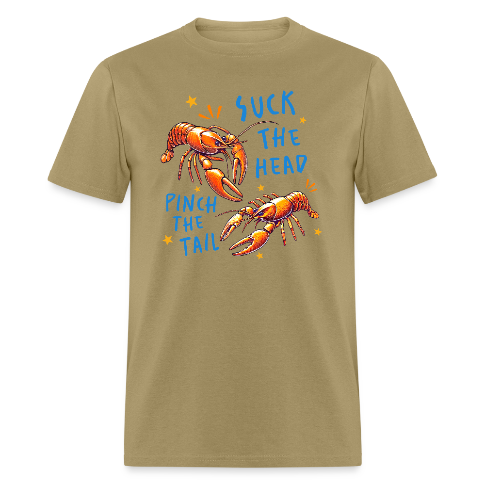 Suck The Head Pinch The Tail (Crawfish) T-Shirt Color: khaki