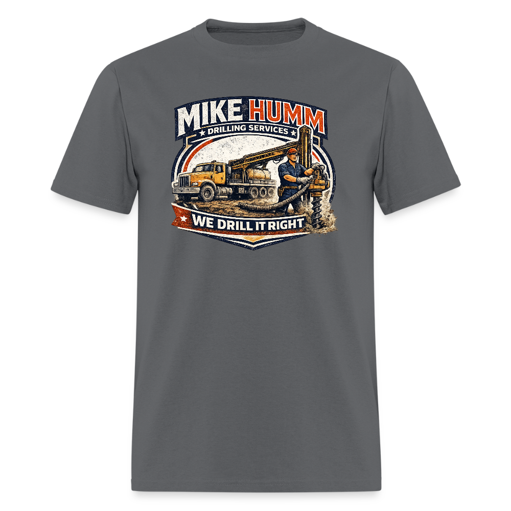 Mike Humm Drilling Services T-Shirt (Adult Humor, Sexual Humor) Color: charcoal