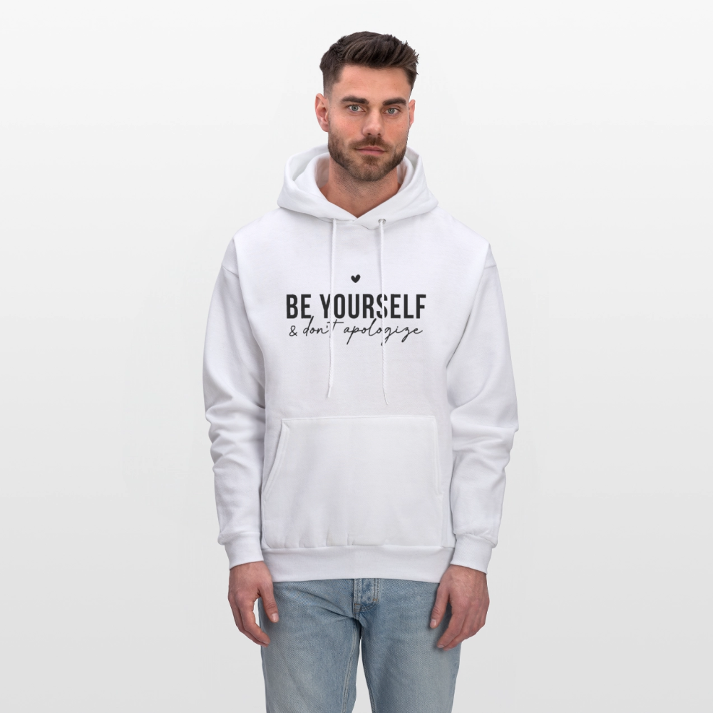 Be Yourself & Don't Apologize Hoodie - white