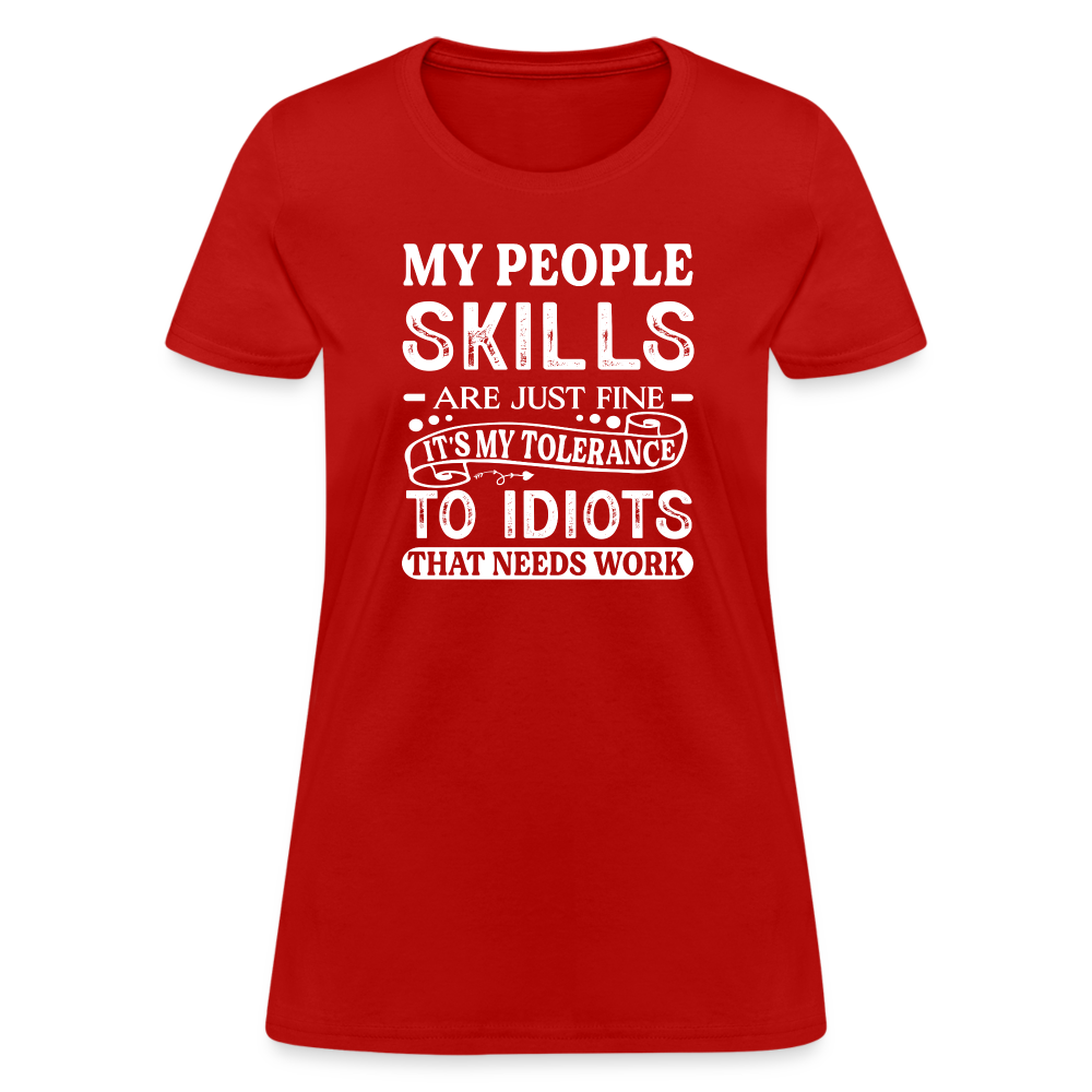 My People Skills Are Just Fine Women's Contoured T-Shirt - red
