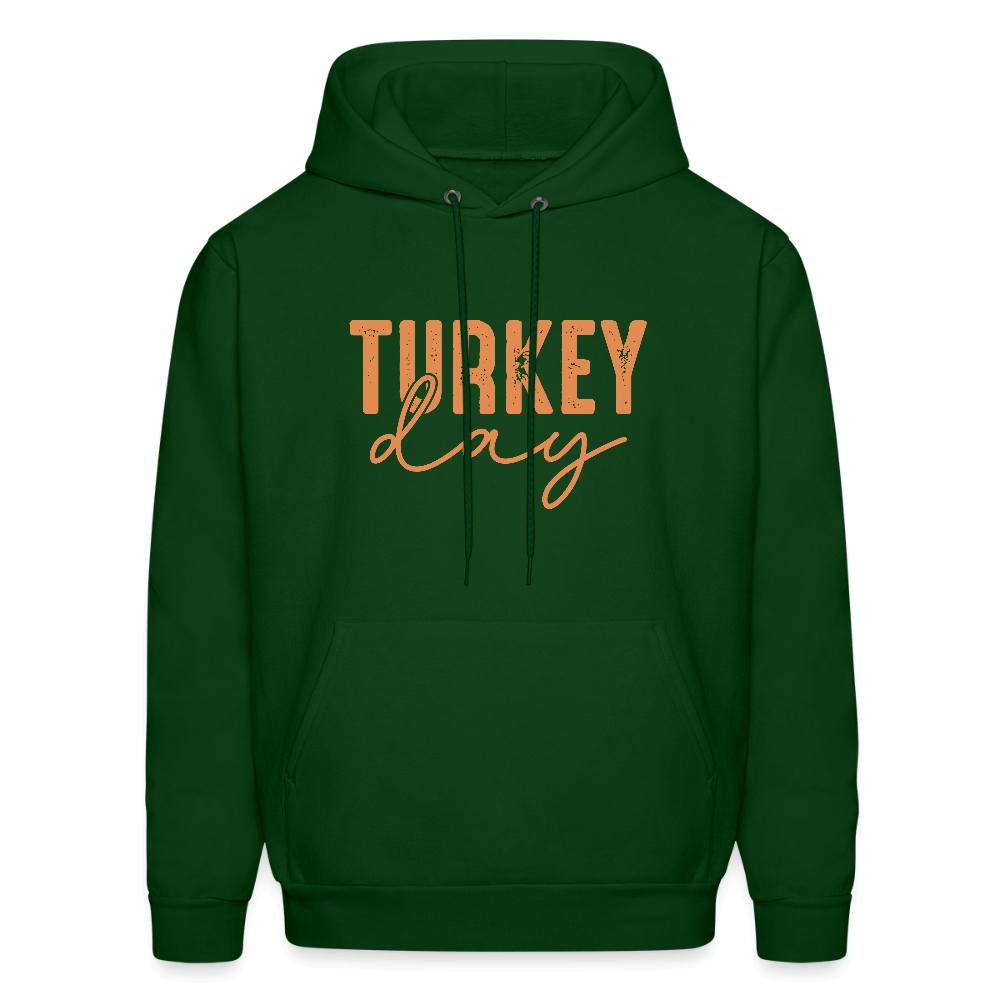 Turkey Day (Thanksgiving) Hoodie Color: forest green