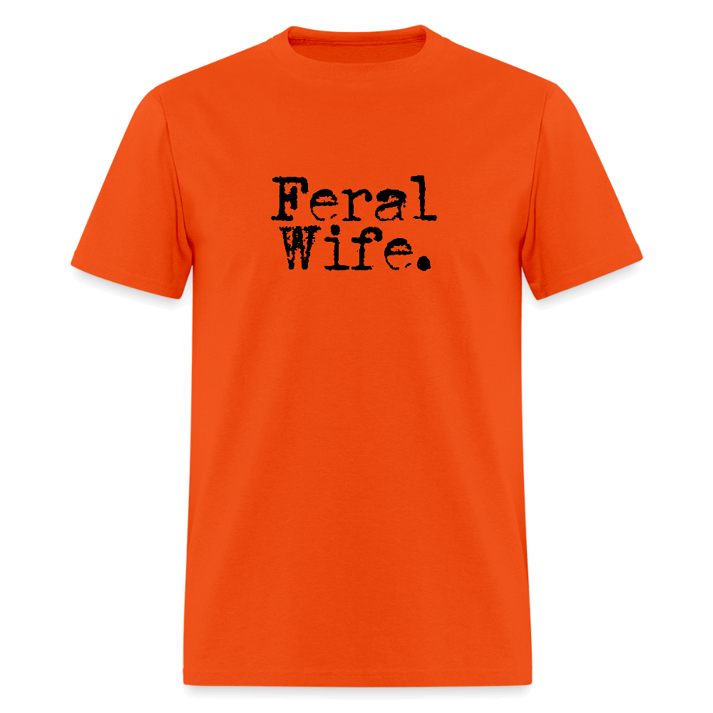 Feral Wife T-Shirt - orange