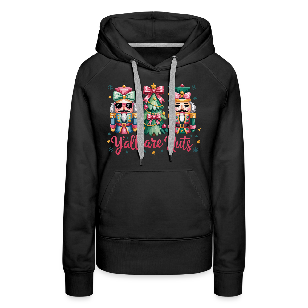 Y'all Are Nuts Women's Premium Hoodie (Nutcracker Christmas) Color: navy