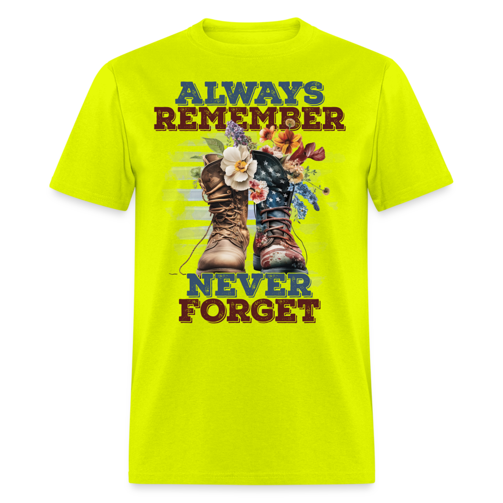 Always Remember Never Forget T-Shirt Color: safety green