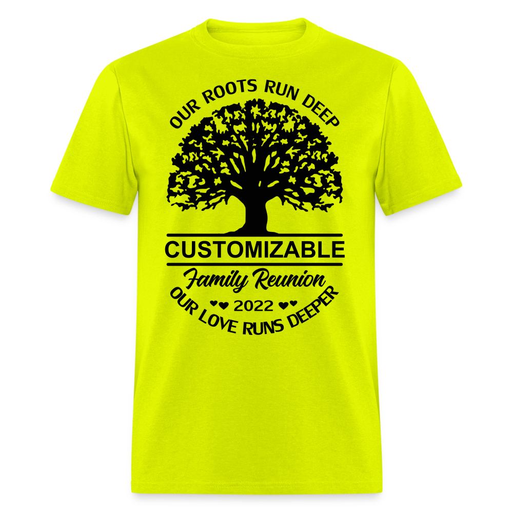 2022 Family Reunion T-Shirt Our Roots Run Deep (Personalizable Tee) Color: safety green