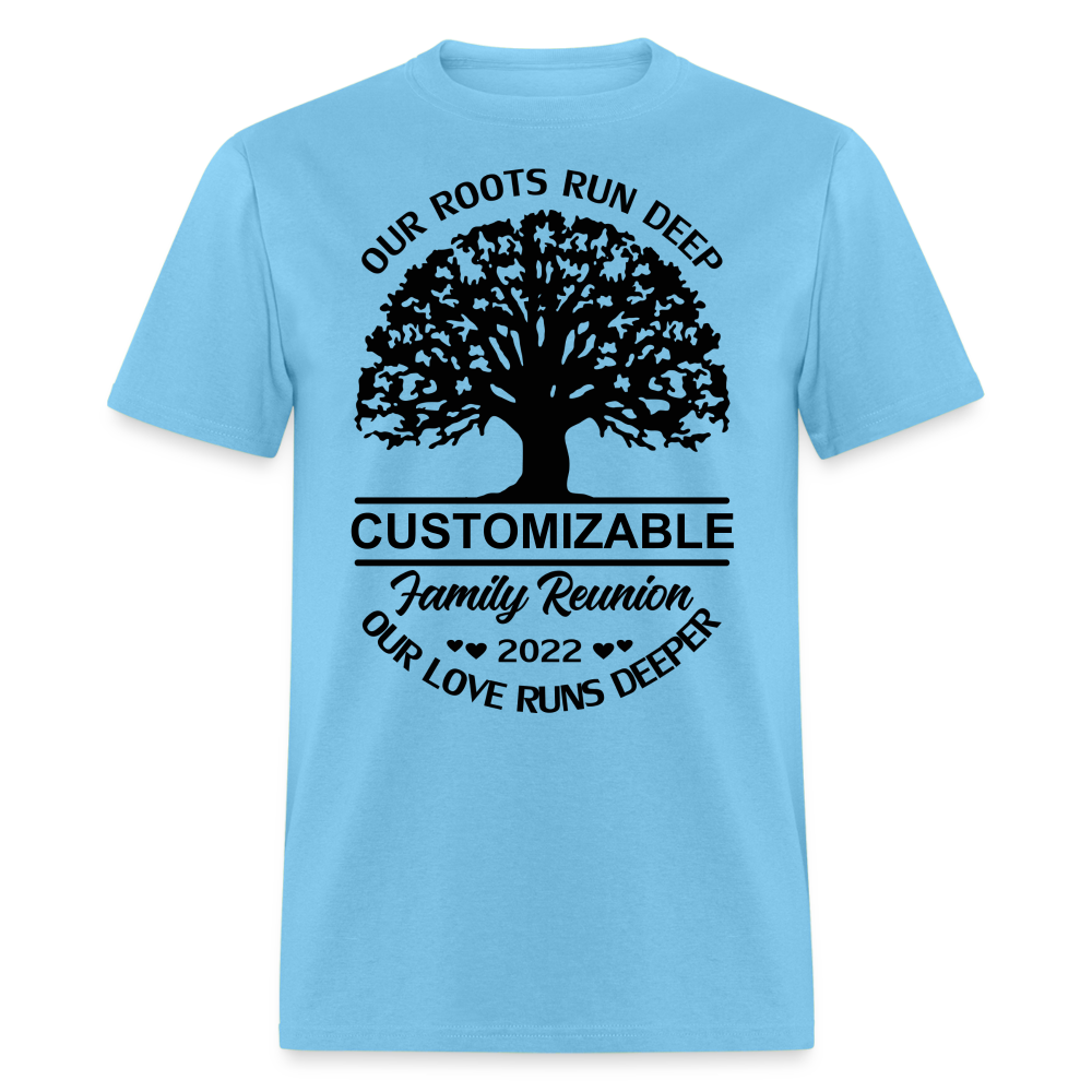 2022 Family Reunion T-Shirt Our Roots Run Deep (Personalizable Tee) Color: aquatic blue