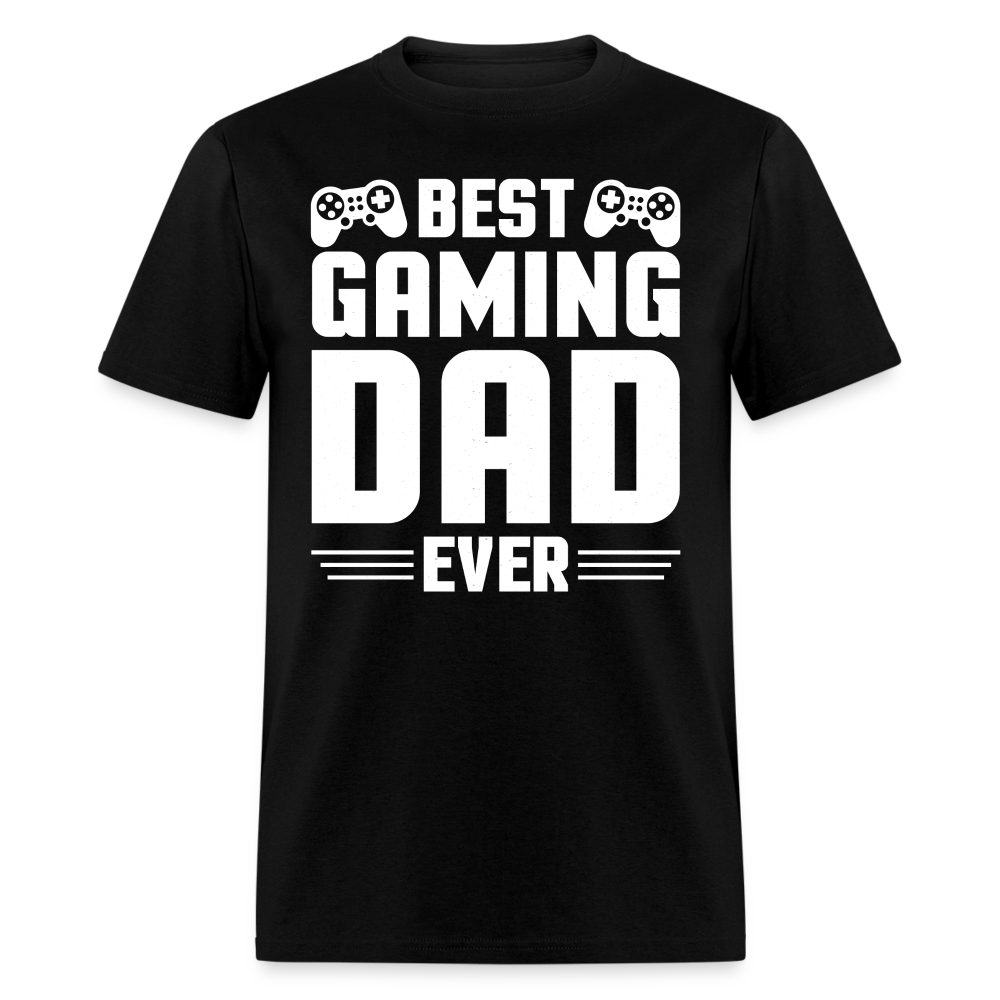 Best Gaming Dad Ever T-Shirt (Best Dad Tee) Color: black