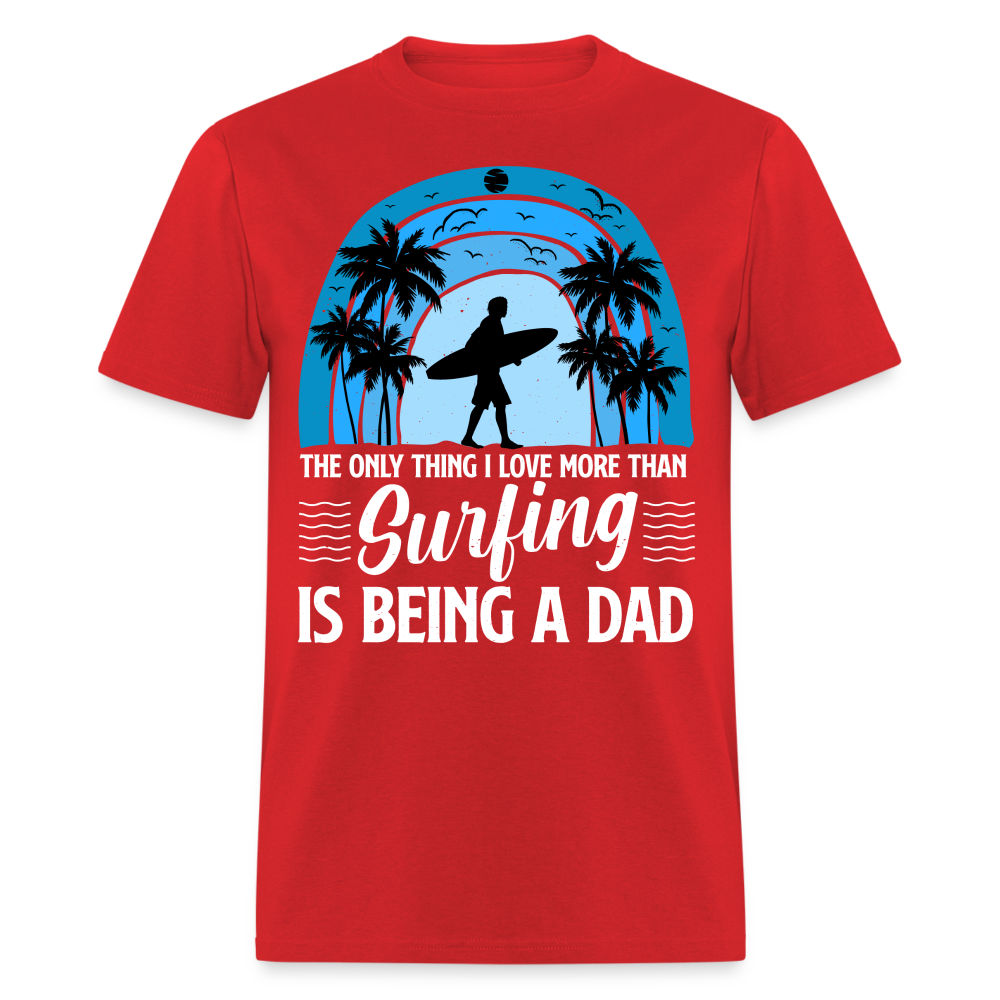 Surfing Dad T-Shirt (Cool Surf Dad Tee) Color: red