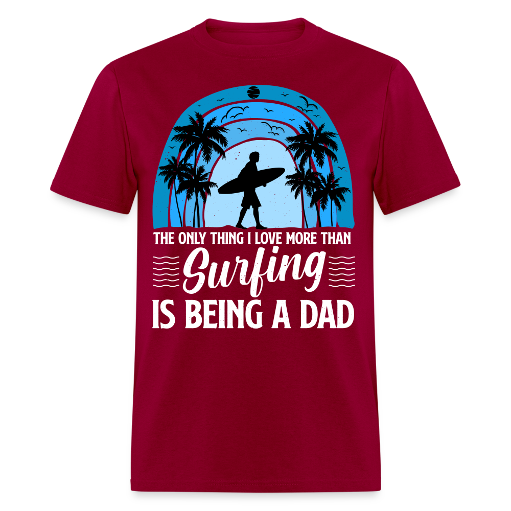 Surfing Dad T-Shirt (Cool Surf Dad Tee) Color: dark red