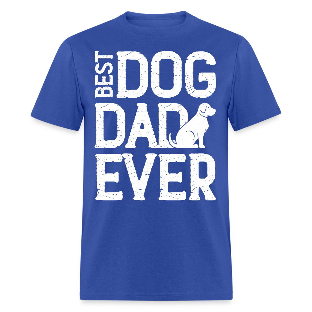 Best Dog Dad Ever T-Shirt (Dog Lover Dad Tee) Color: royal blue