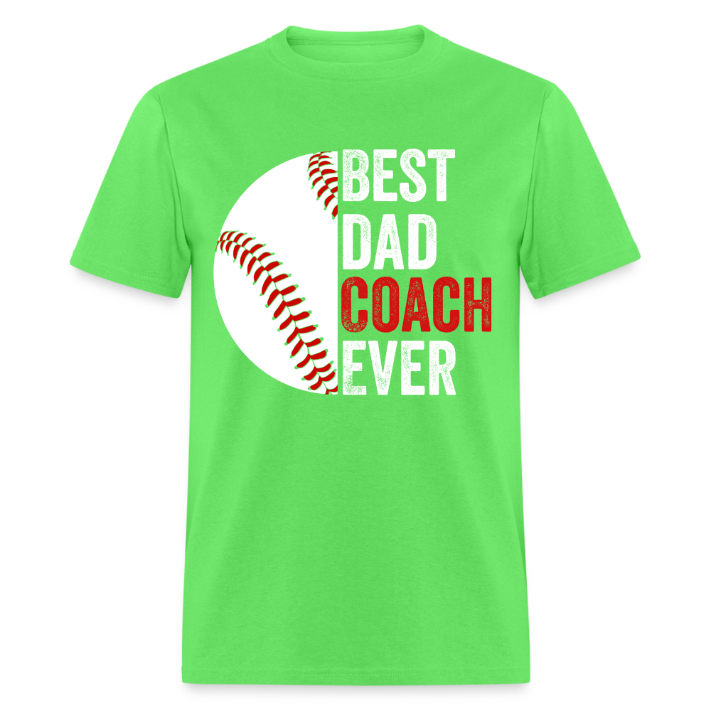 Best Dad Coach Ever T-Shirt (Baseball Coach Dad Tee) Color: kiwi