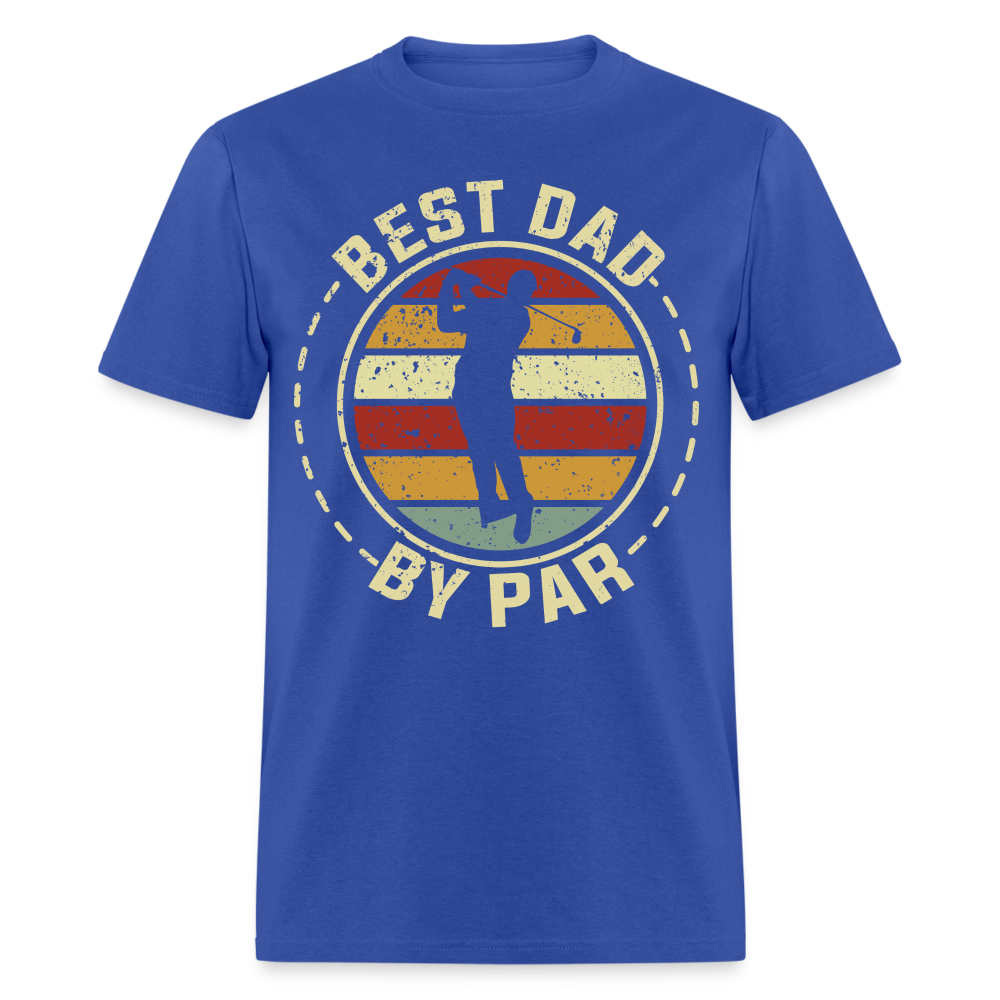 Best Dad By Par T-Shirt (Golf Dad tee) Color: royal blue