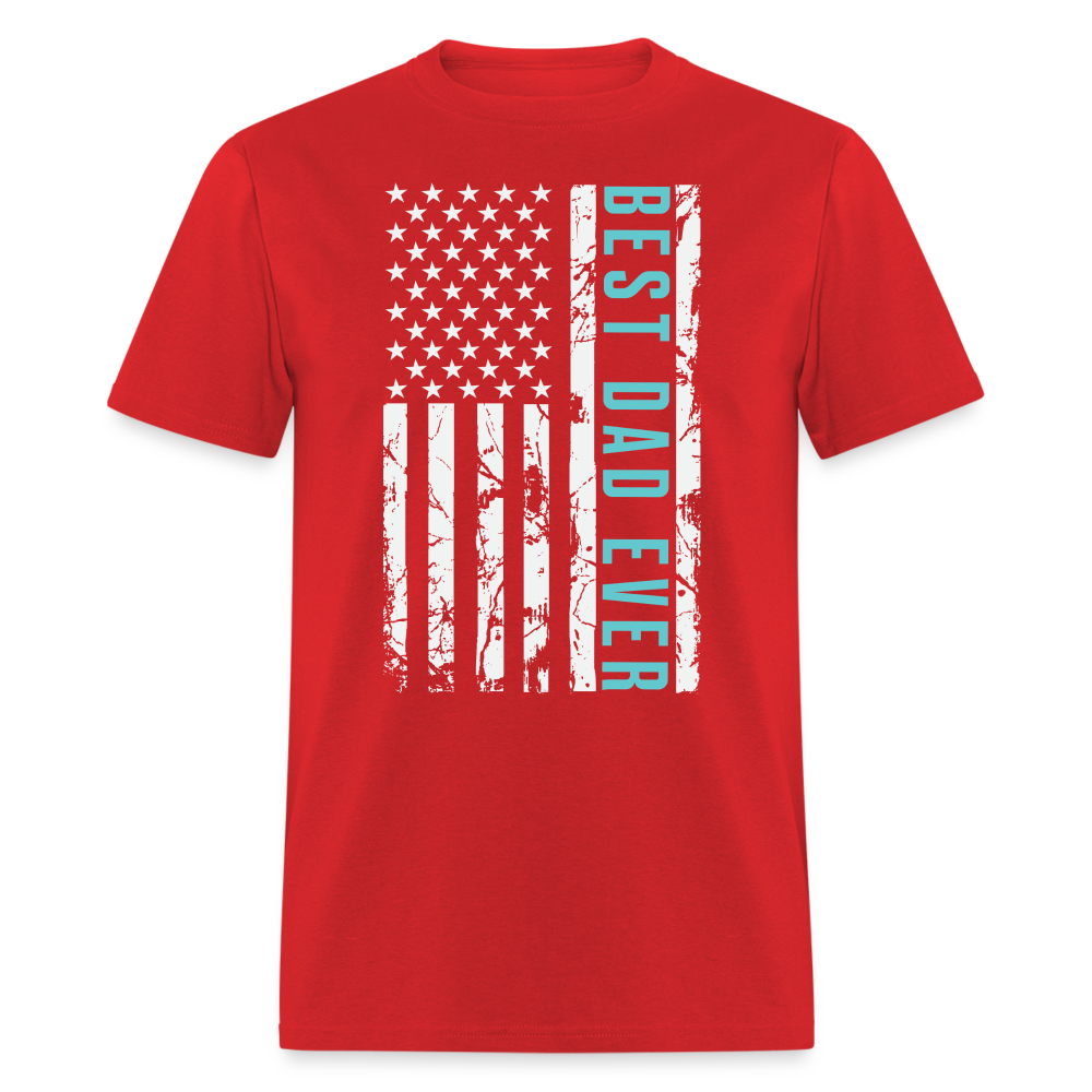 Best Dad Ever T-Shirt (American Flag with Best Dad Tee) Color: red