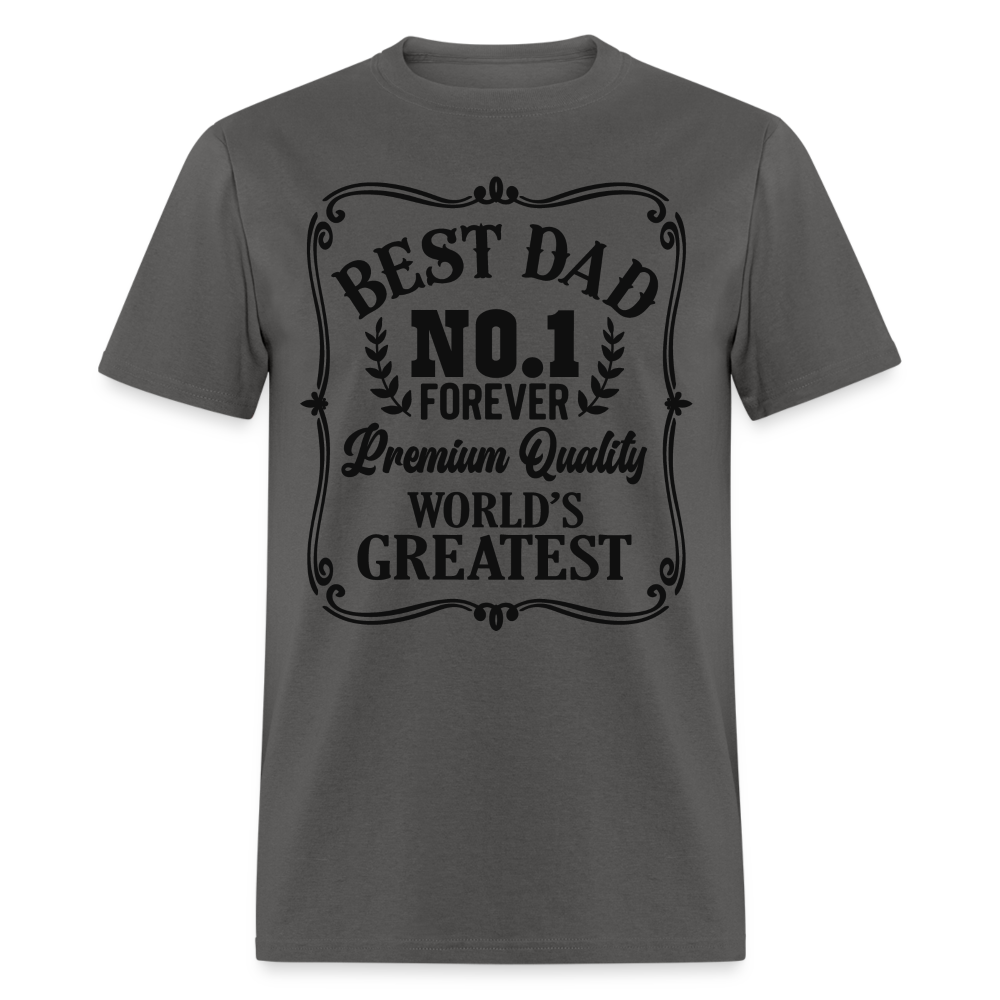 Best Dad T-Shirt (Premium Quality, World's Greatest) Color: charcoal