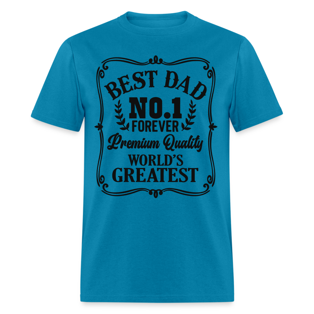 Best Dad T-Shirt (Premium Quality, World's Greatest) Color: turquoise