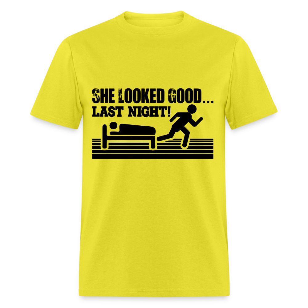 She Looked Good Last Night T-Shirt (Adult Humor Tee) Color: yellow