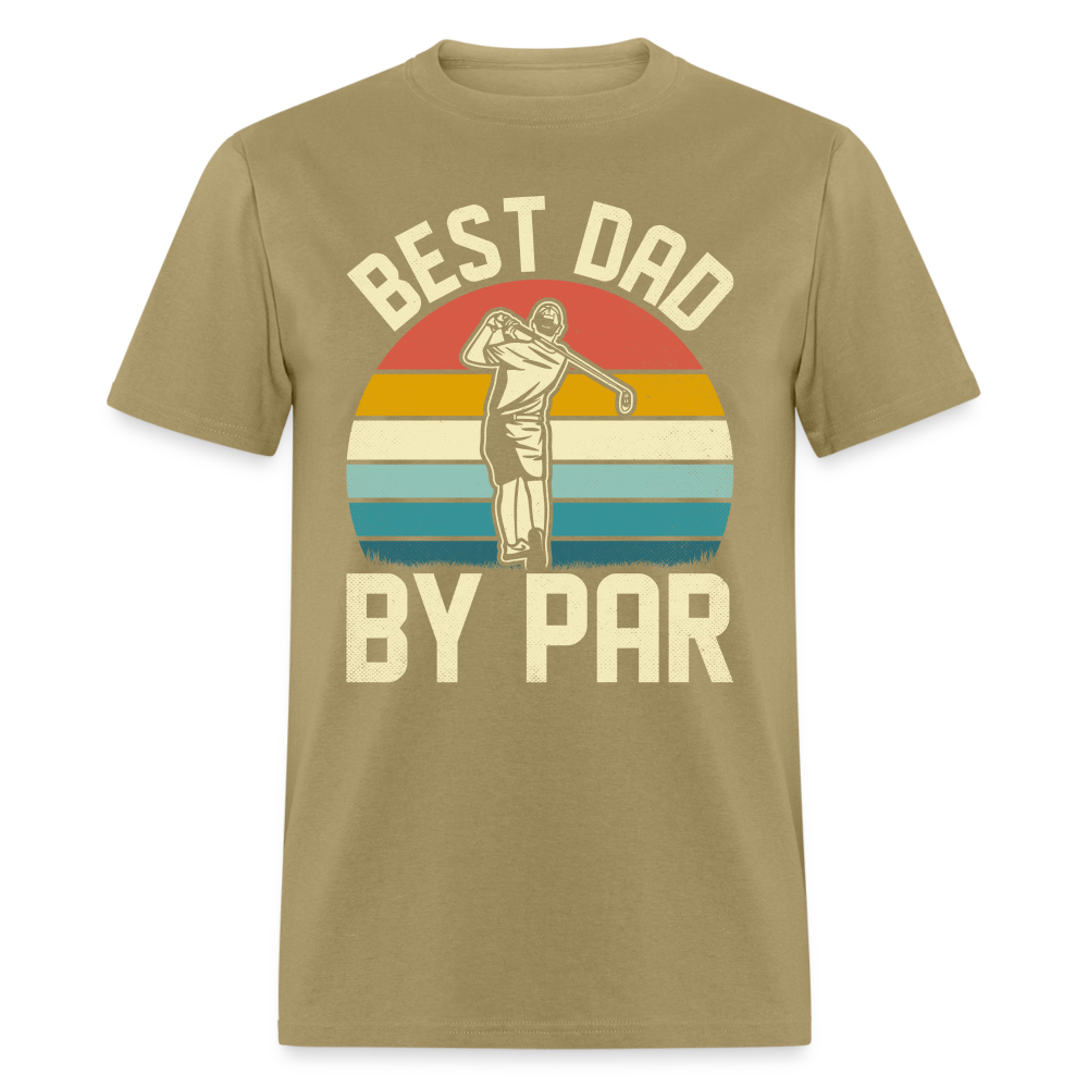 Best Dad By Par T-Shirt Color: khaki