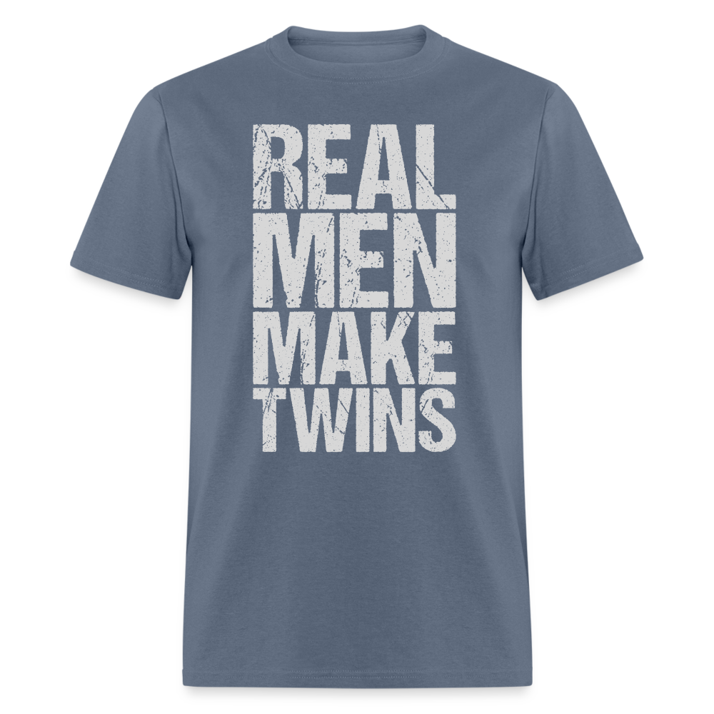 Real Men Make Twins T-Shirt (Dad of Twins Tee) Color: denim
