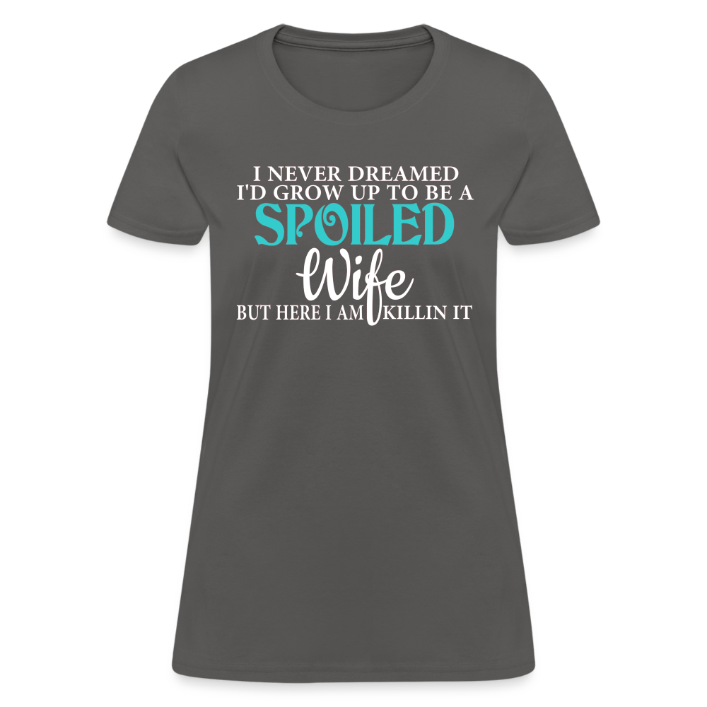 Spoiled Wife T-Shirt Color: charcoal