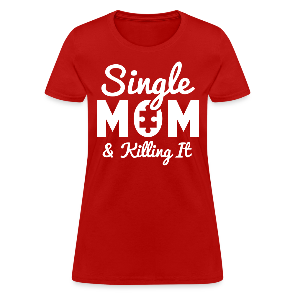 Single Mom & Killing It T-Shirt Color: red