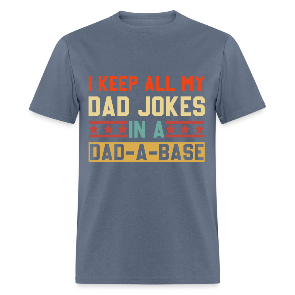 Dad Joke Dad-A-Base T-Shirt (Geek Dad Humor Tee) Color: denim