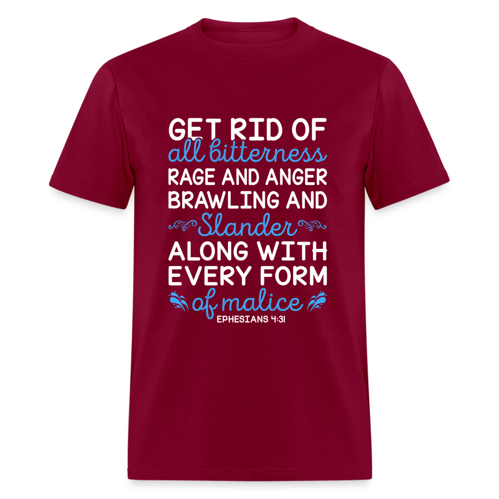 Ephesians 4:31 T-Shirt Color: burgundy