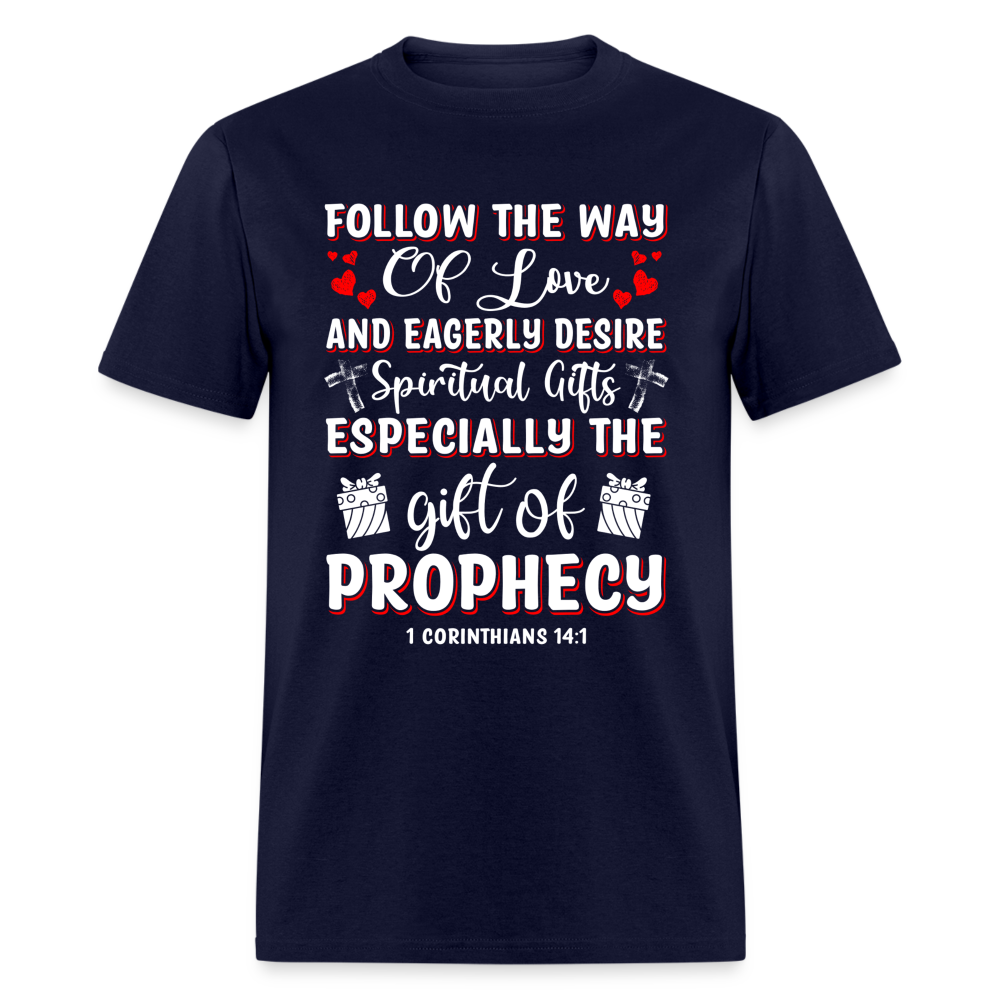 1 Corinthians 14:1 T-Shirt Follow The Way Of Love Color: navy