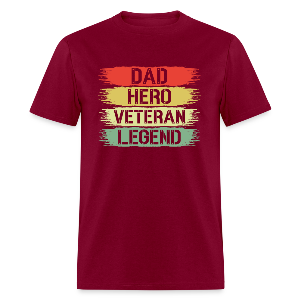 Dad Hero Veteran Legend T-Shirt Color: burgundy