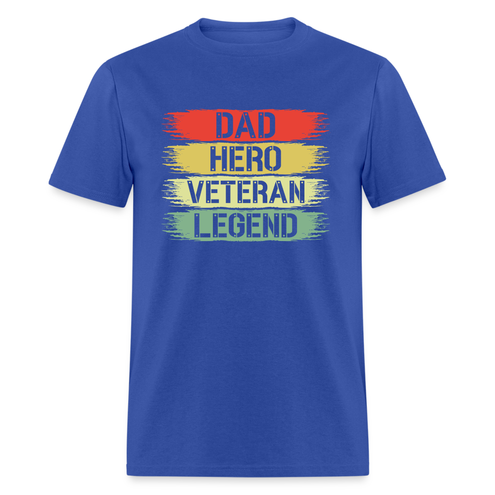 Dad Hero Veteran Legend T-Shirt Color: royal blue