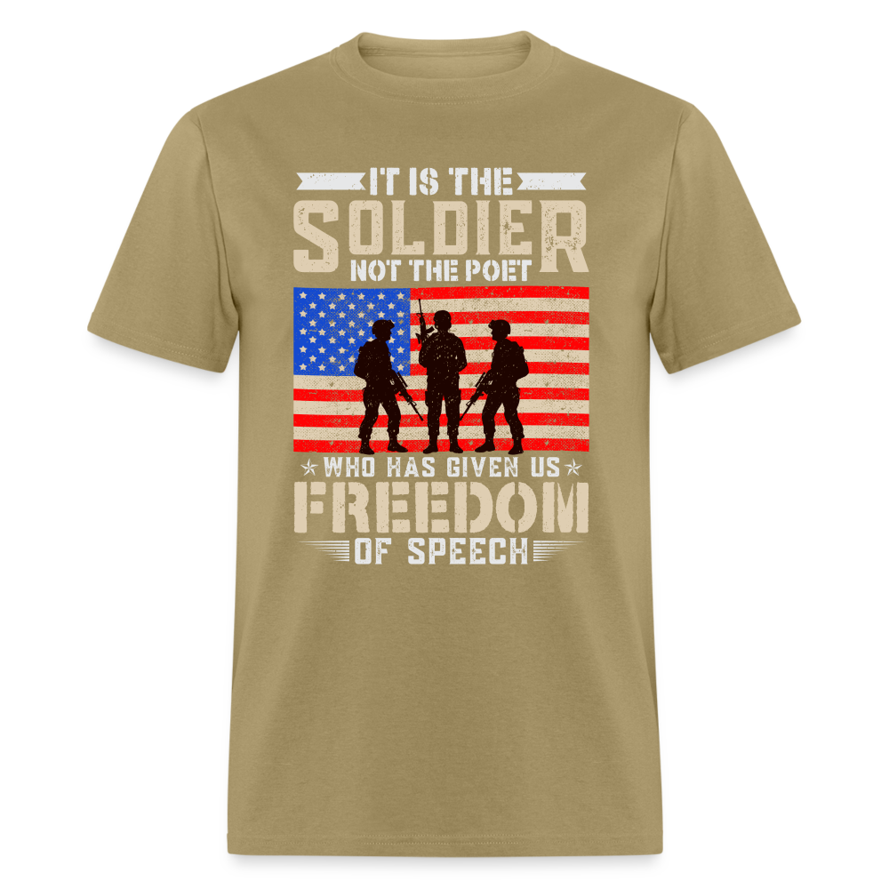 Soldier Has Given Us Freedom Of Speech T-Shirt Color: khaki