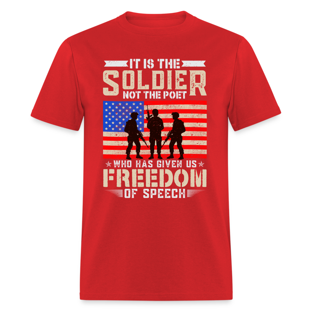 Soldier Has Given Us Freedom Of Speech T-Shirt Color: red