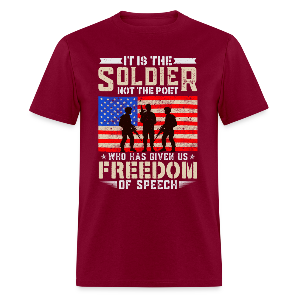 Soldier Has Given Us Freedom Of Speech T-Shirt Color: burgundy