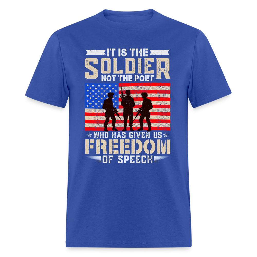 Soldier Has Given Us Freedom Of Speech T-Shirt Color: royal blue