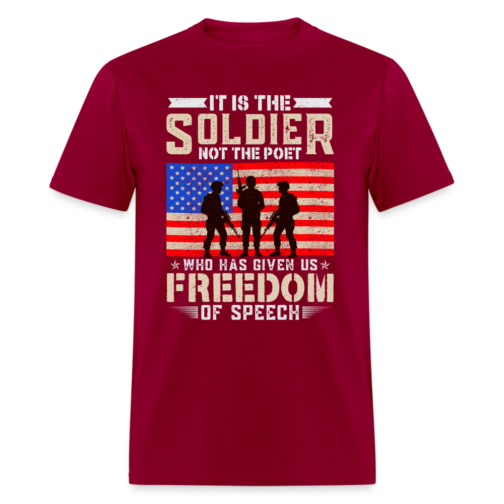Soldier Has Given Us Freedom Of Speech T-Shirt Color: dark red