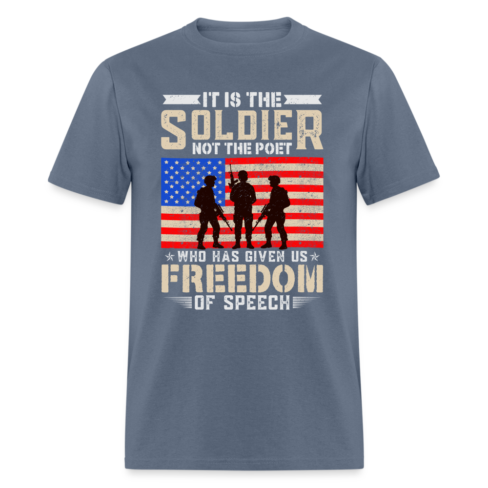 Soldier Has Given Us Freedom Of Speech T-Shirt Color: denim